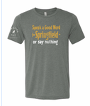 Speak A Good Word For Springfield Short Sleeve T - Light Heather Grey